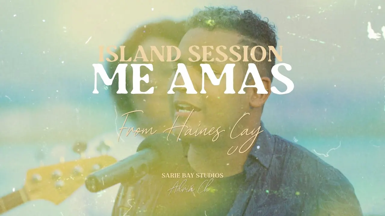 Adrián Ch – Me Amas (Island Session) 2024 — miniatura oficial